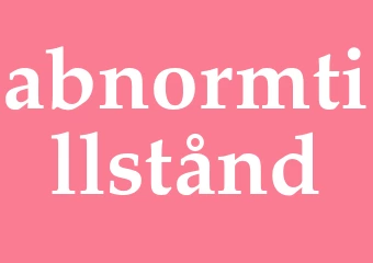 Synonym abnormtillstånd
