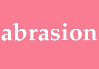 Synonym abrasion