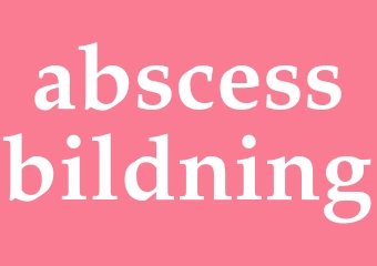 Synonym abscessbildning