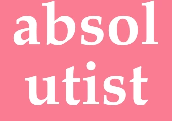 Synonym absolutist
