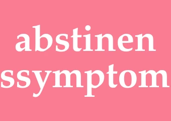 Synonym abstinenssymptom
