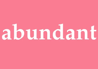 Synonym abundant