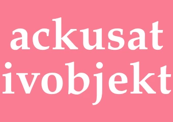 Synonym ackusativobjekt