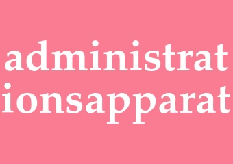 Synonym administrationsapparat