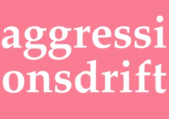 Synonym aggressionsdrift