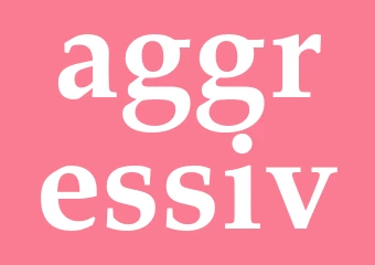 Synonym aggressiv