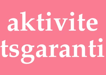 Synonym aktivitetsgaranti