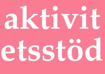 Synonym aktivitetsstöd