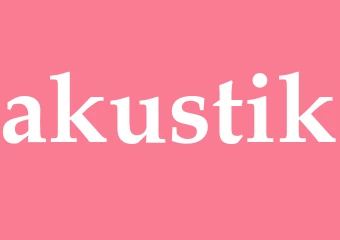 Synonym akustik