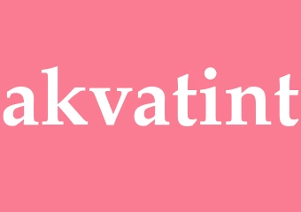 Synonym akvatint