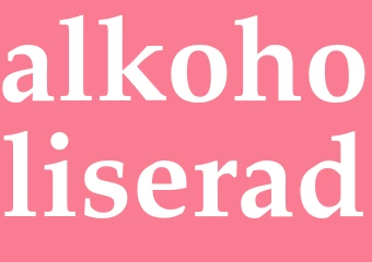 Synonym alkoholiserad