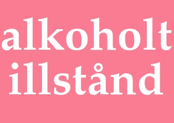 Synonym alkoholtillstånd