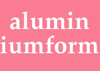 Synonym aluminiumform