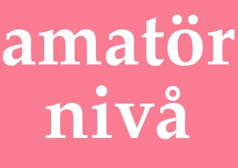 Synonym amatörnivå