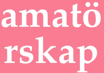 Synonym amatörskap