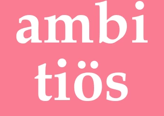 Synonym ambitiös