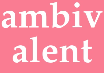 Synonym ambivalent