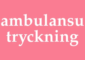 Synonym ambulansutryckning