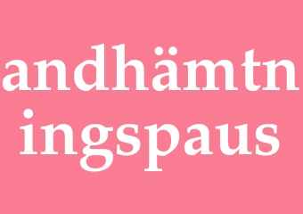 Synonym andhämtningspaus