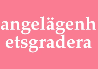 Synonym angelägenhetsgradera
