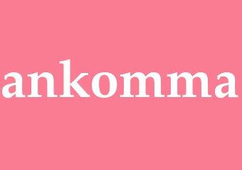 Synonym ankomma