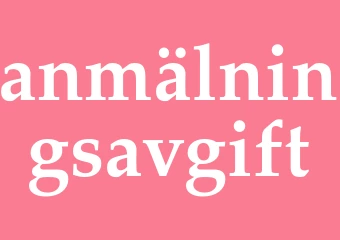 Synonym anmälningsavgift