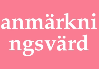 Synonym anmärkningsvärd