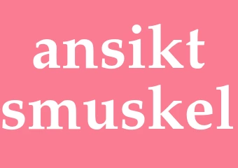 Synonym ansiktsmuskel
