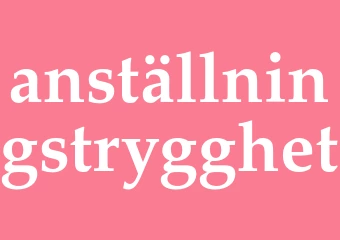 Synonym anställningstrygghet