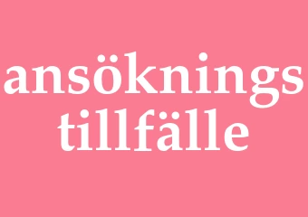 Synonym ansökningstillfälle