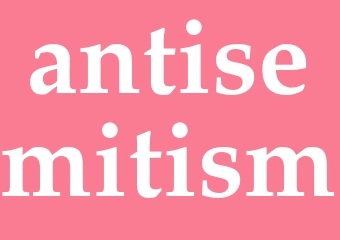 Synonym antisemitism