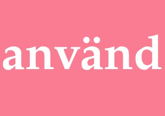 Synonym använd
