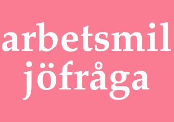 Synonym arbetsmiljöfråga