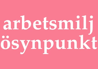 Synonym arbetsmiljösynpunkt