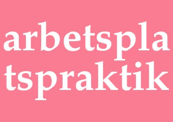 Synonym arbetsplatspraktik