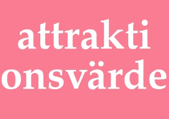 Synonym attraktionsvärde
