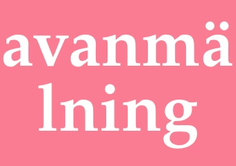 Synonym avanmälning