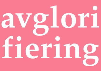 Synonym avglorifiering