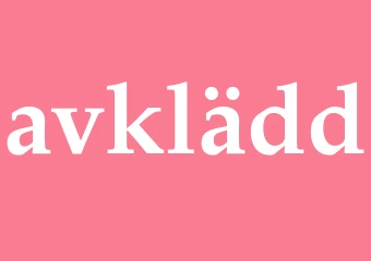 Synonym avklädd