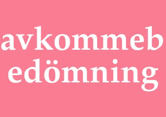 Synonym avkommebedömning