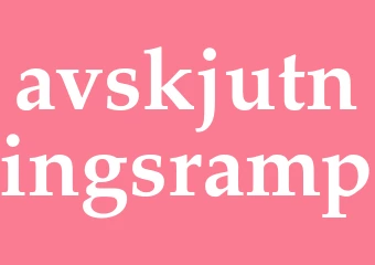 Synonym avskjutningsramp