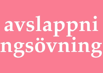 Synonym avslappningsövning