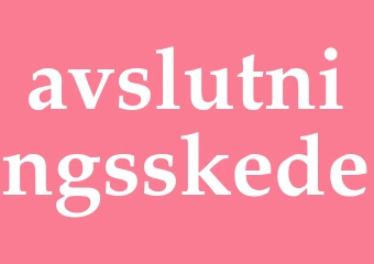Synonym avslutningsskede
