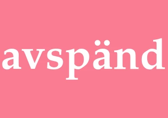 Synonym avspänd