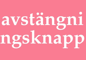 Synonym avstängningsknapp
