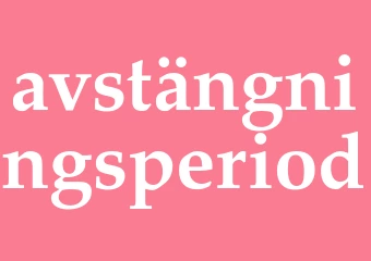 Synonym avstängningsperiod