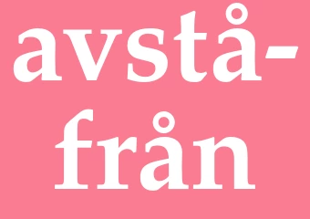 Synonym avstå från