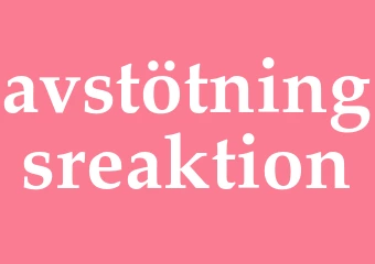 Synonym avstötningsreaktion