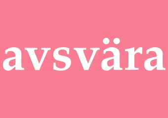 Synonym avsvära