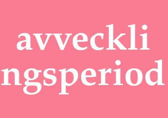 Synonym avvecklingsperiod